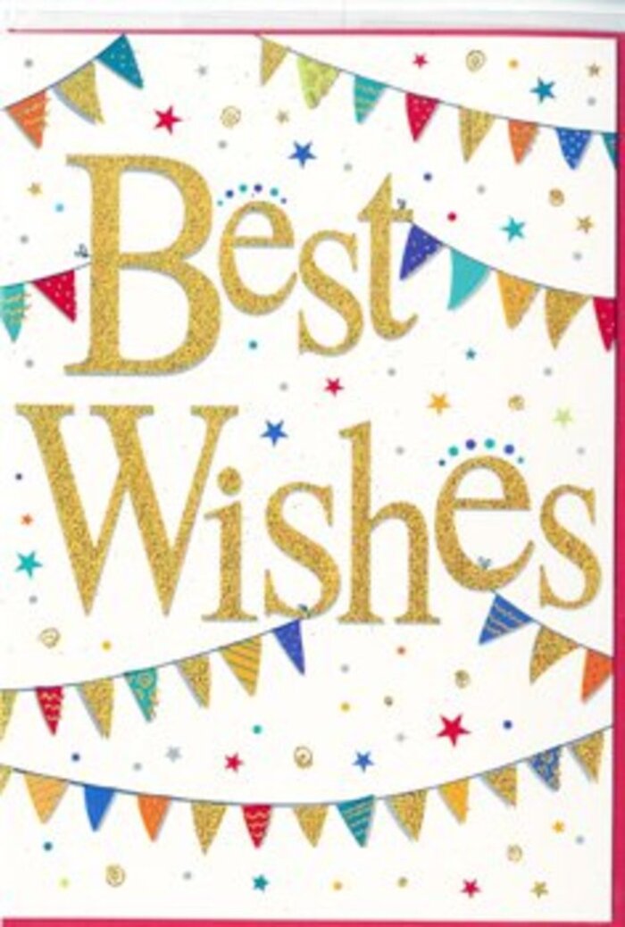 The congratulations card in this image has the easy, heartfelt charm of a handwritten note shared after good news, the kind of stationery you would happily send alongside a bouquet arriving at a new flat near Hackney Marshes. Dominating the centre are the words Best Wishes, rendered in sweeping golden calligraphy that appears slightly raised and delicately glittered, so that each curve and loop seems to glow when light falls across it. The gold lettering sits on a bright white background, giving it maximum clarity and making the message readable from a distance, even as the fine detail invites a closer look. Embracing these words like a gentle frame, strings of multicoloured bunting arc from one side of the card to the other. Each tiny flag carries its own personality-bold primary colours alongside softer jewel tones, some solid, some striped, some speckled with tiny dots-suggesting a mix of handmade and collected decorations, much like you might see at a local community fair along the River Lea. Between these curved lines of bunting, the card is scattered with small stars and rounded dots, in tones that echo the bunting but on a miniature scale, mimicking falling confetti or distant bursts of fireworks. The shapes are irregularly spaced, giving the design a natural, unforced liveliness rather than strict symmetry. Despite the abundance of colour and detail, the overall feeling remains refined and uncluttered, with plenty of white space allowing each element to stand out. It is a versatile, upbeat design, ideal for marking milestones-new jobs, exam results, promotions, or house-warmings-while still feeling personal, as though chosen and written by someone who genuinely shares in the recipient's happiness.